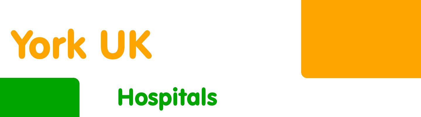 Best hospitals in York UK - Rating & Reviews
